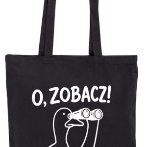 O, zobacz! Mam to w DU*IE Dupie – Śmieszna torba bawełniana z gęsią