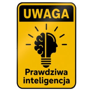 naklejka Prawdziwa Inteligencja nie AI