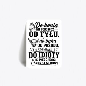 magnes Do idioty nie podchodź - z żadnej strony!